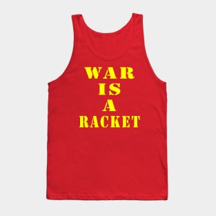 War Is a Racket Tank Top